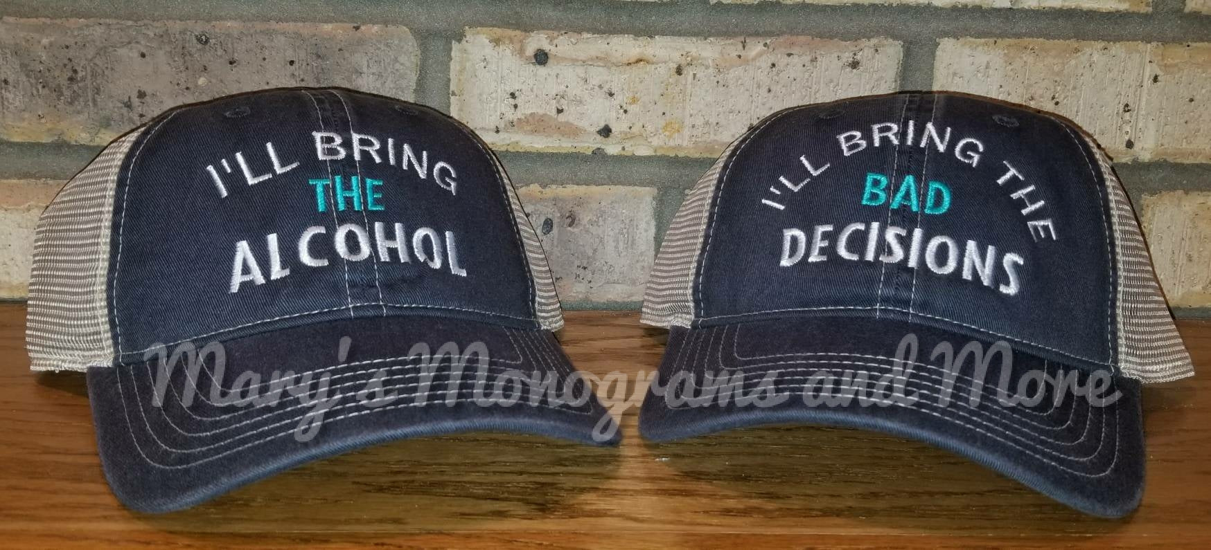 I'll Bring The...Trucker Hats