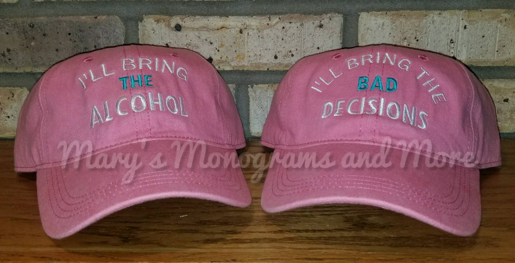 Free Shipping, Set of 2, I'll bring the alcohol, I'll bring the bad decisions baseball hat set, bff, birthday, drinking, custom, party hat