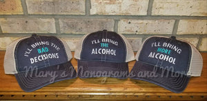 Free Shipping, Set of 3, I'll bring the bad decisions, alcohol, more alcohol trucker hat set, custom bachelorette, birthday, drinking, party