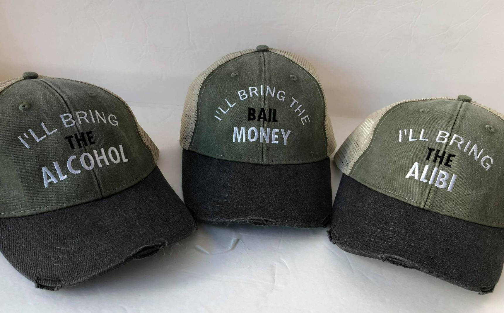 I'll bring the alcohol, bad decisions, bail money, girls trip, night out, bachelorette, party custom two-tone distressed  trucker hat set