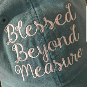 Blessed Beyond Measure Hat - Blessed Embroidered Baseball Hat, Custom, Personalized, Blessed Beyond Measure Ball Cap